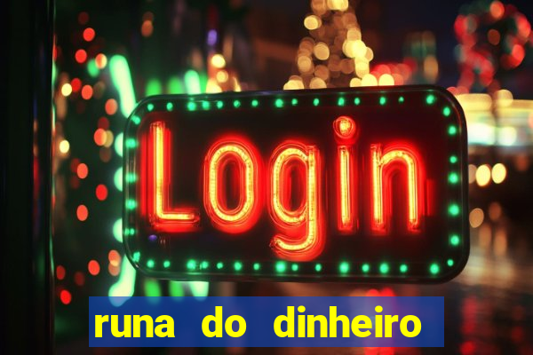 runa do dinheiro como ativar